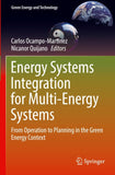 Energy Systems Integration for Multi-Energy Systems