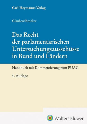 Das Recht der parlamentarischen Untersuchungsausschüsse in Bund und Ländern
