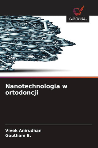 Nanotechnologia w ortodoncji