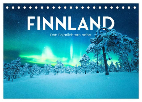 Finnland - Den Polarlichtern nahe. (Tischkalender 2026 DIN A5 quer), CALVENDO Monatskalender