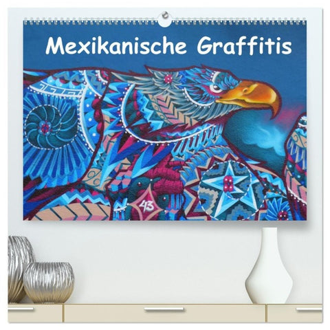Mexikanische Graffitis (hochwertiger Premium Wandkalender 2027 DIN A2 quer), Kunstdruck in Hochglanz