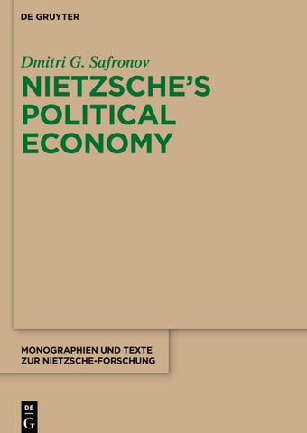 Nietzsche's Political Economy