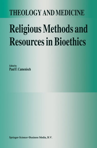 Religious Methods and Resources in Bioethics