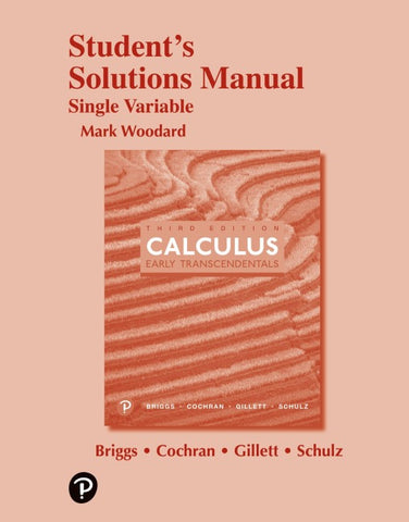 Calculus: Early Transcendentals, 3e ©2019 Student Solutions Manual: Single Variable