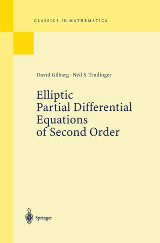 Elliptic Partial Differential Equations of Second Order