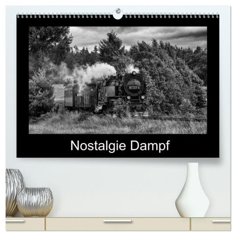 Nostalgie Dampf (hochwertiger Premium Wandkalender 2026 DIN A2 quer), Kunstdruck in Hochglanz