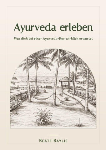 Ayurveda erleben – Was dich bei einer Ayurveda-Kur wirklich erwartet