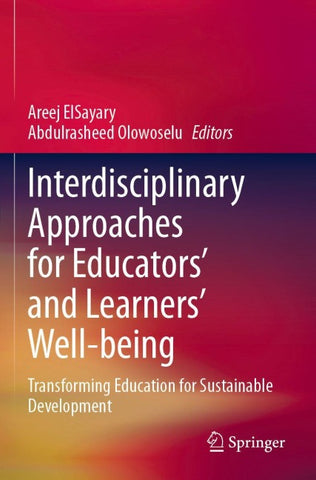 Interdisciplinary Approaches for Educators' and Learners’ Well-being