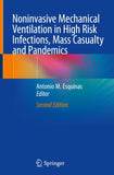 Noninvasive Mechanical Ventilation in High Risk Infections, Mass Casualty and Pandemics
