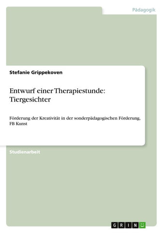 Entwurf einer Therapiestunde: Tiergesichter