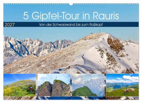 5 Gipfel-Tour in Rauris (Wandkalender 2027 DIN A2 quer), CALVENDO Monatskalender