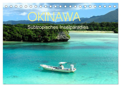 Okinawa - Subtropisches Inselparadies (Tischkalender 2027 DIN A5 quer), CALVENDO Monatskalender