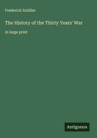 The History of the Thirty Years' War