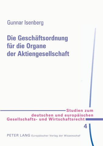 Die Geschäftsordnung für die Organe der Aktiengesellschaft