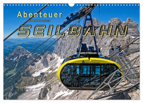 Abenteuer Seilbahn (Wandkalender 2027 DIN A3 quer), CALVENDO Monatskalender