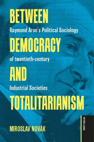 Between Democracy and Totalitarianism