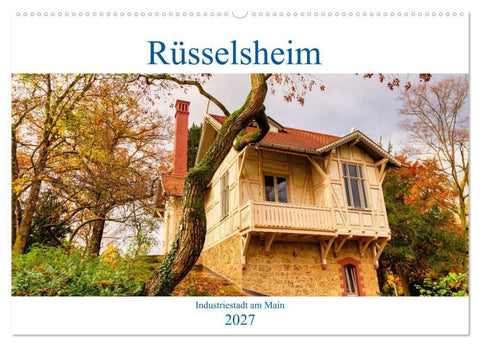 Rüsselsheim Industriestadt am Main (Wandkalender 2027 DIN A2 quer), CALVENDO Monatskalender