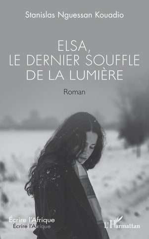 Elsa, le dernier souffle de la lumière
