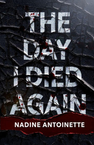 The Day I Died Again