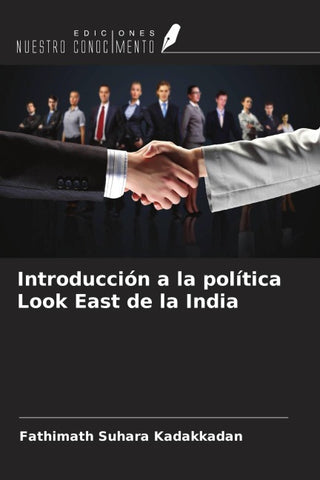 Introducción a la política Look East de la India