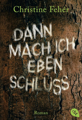 Dann mach ich eben Schluss