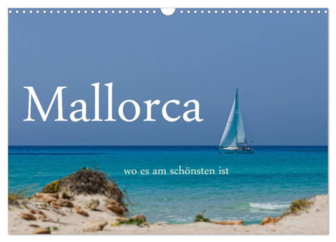 Mallorca wo es am schönsten ist (Wandkalender 2026 DIN A3 quer), CALVENDO Monatskalender