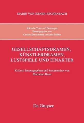 Gesellschaftsdramen, Künstlerdramen, Lustspiele und Einakter