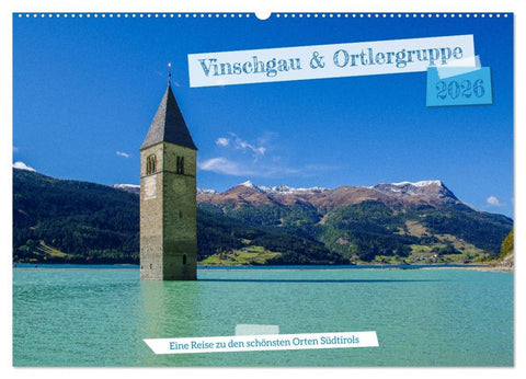 Vinschgau & Ortleralpen (Wandkalender 2026 DIN A2 quer), CALVENDO Monatskalender