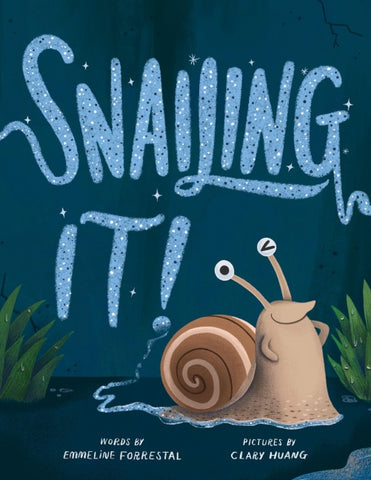 Snailing It!