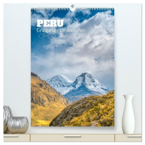 Peru - Einzigartige Landschaften (hochwertiger Premium Wandkalender 2027 DIN A2 hoch), Kunstdruck in Hochglanz