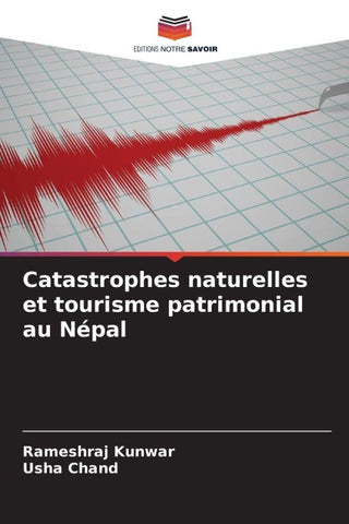 Catastrophes naturelles et tourisme patrimonial au Népal