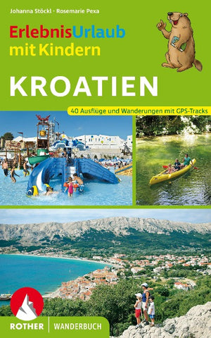 ROTHER Wanderbuch Erlebnisurlaub mit Kindern Kroatien