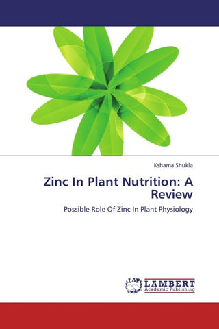 Zinc In Plant Nutrition: A Review