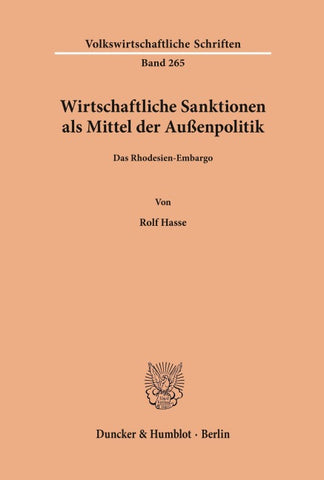Wirtschaftliche Sanktionen als Mittel der Außenpolitik.