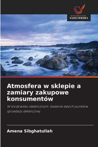 Atmosfera w sklepie a zamiary zakupowe konsumentów