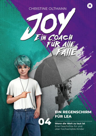 Ein Regenschirm für Lea · Band 4 · Mental Joy