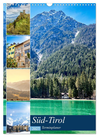 Süd-Tirol Terminplaner (Wandkalender 2027 DIN A3 hoch), CALVENDO Monatskalender