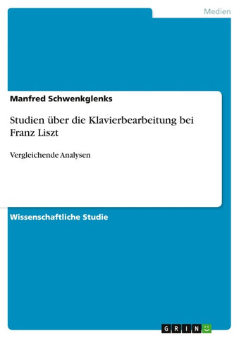 Studien über die Klavierbearbeitung bei Franz Liszt