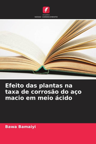 Efeito das plantas na taxa de corrosão do aço macio em meio ácido