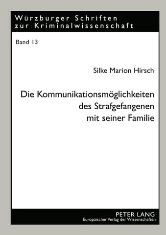 Die Kommunikationsmöglichkeiten des Strafgefangenen mit seiner Familie
