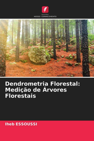 Dendrometria Florestal: Medição de Árvores Florestais