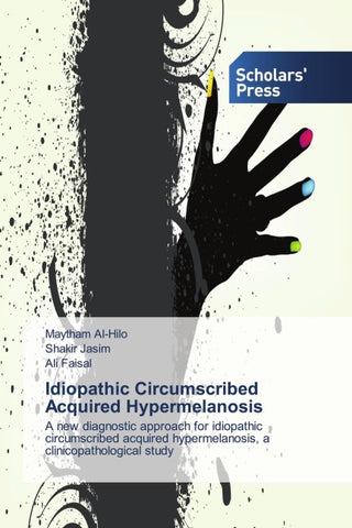 Idiopathic Circumscribed Acquired Hypermelanosis
