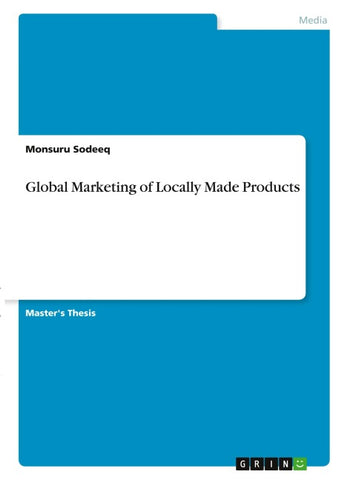 Global Marketing of Locally Made Products