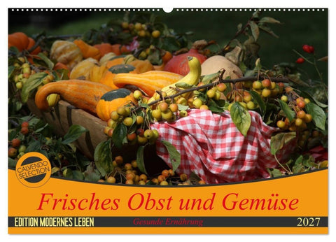 Frisches Obst und Gemüse (Wandkalender 2027 DIN A2 quer), CALVENDO Monatskalender