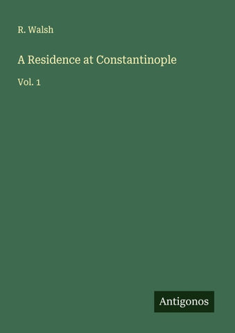 A Residence at Constantinople