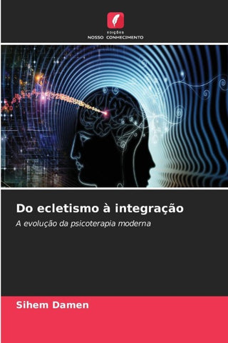 Do ecletismo à integração