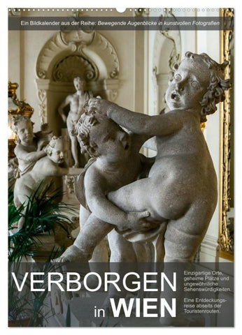 Verborgen in Wien (Wandkalender 2026 DIN A2 hoch), CALVENDO Monatskalender