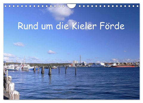 Rund um die Kieler Förde (Wandkalender 2027 DIN A4 quer), CALVENDO Monatskalender