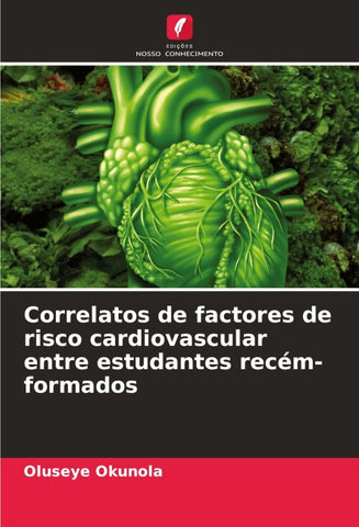 Correlatos de factores de risco cardiovascular entre estudantes recém-formados