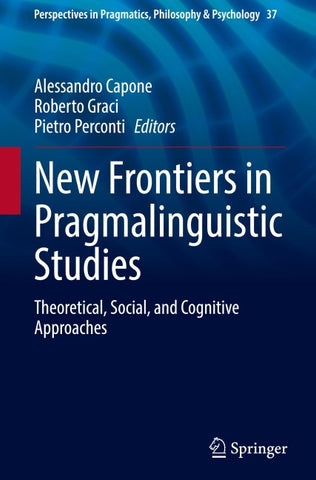 New Frontiers in Pragmalinguistic Studies